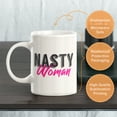 thumbnail image 3 of Nasty Woman 15oz Coffee Mug, 3 of 3