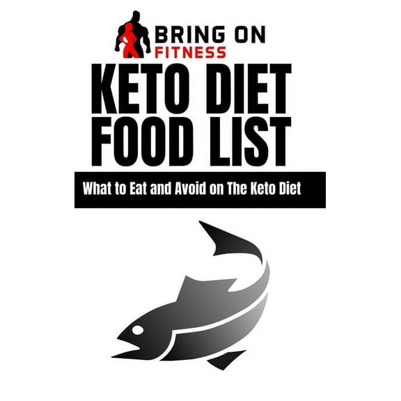 Keto Diet Food List: What to Eat and Avoid on The Keto Diet, (Hardcover)