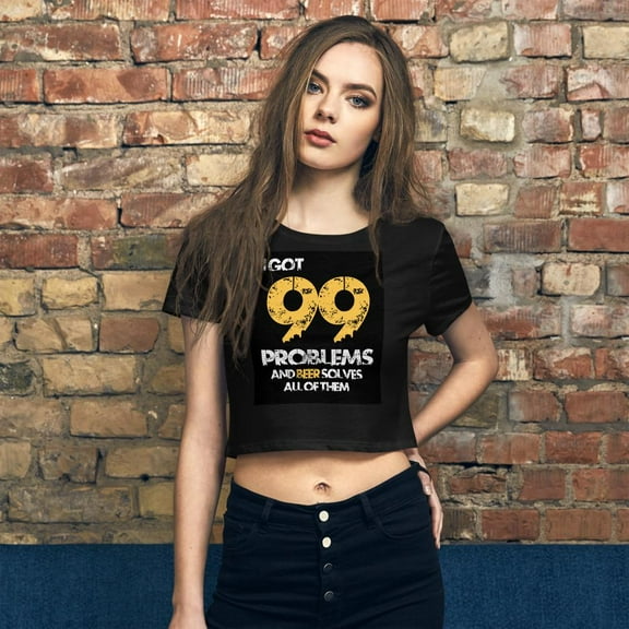 I Got 99 Problems Crop Tee