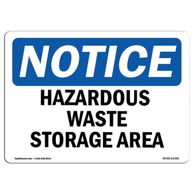 SignMission OS-NS-A-1218-L-13346 12 x 18 in. OSHA Notice Sign - Hazardous Waste Storage Area