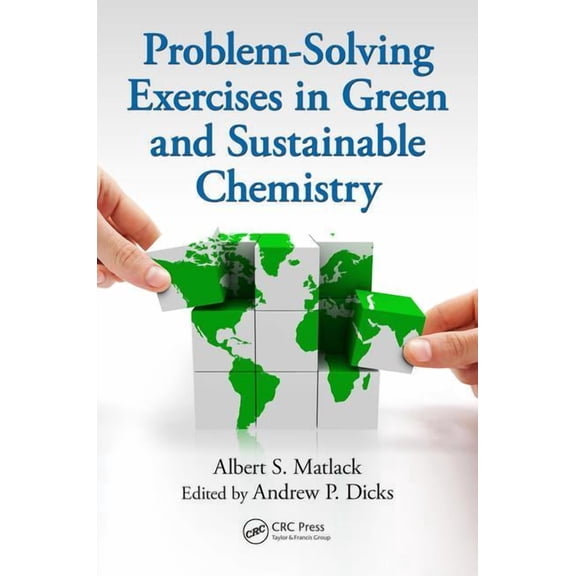 Problem-Solving Exercises in Green and Sustainable Chemistry, (Paperback)