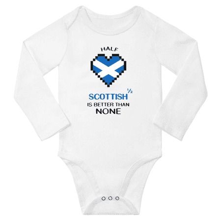 

1/2 Half Scottish is Better Than None Cute Baby Long Slevve Bodysuit Romper (White 18-24 Months)