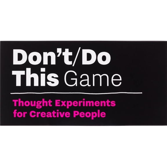 Pre-Owned Don't/Do This - Game : Thought Experiments for Creative People (Game)