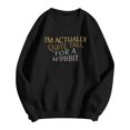 thumbnail image 4 of Fiaer I'm Actually Quite Tall for a Hbbit Sweatshirt for Women Crew Neck Pullover Funny Graphic Shirts Casual Long Sleeve Tops Black L, 4 of 4