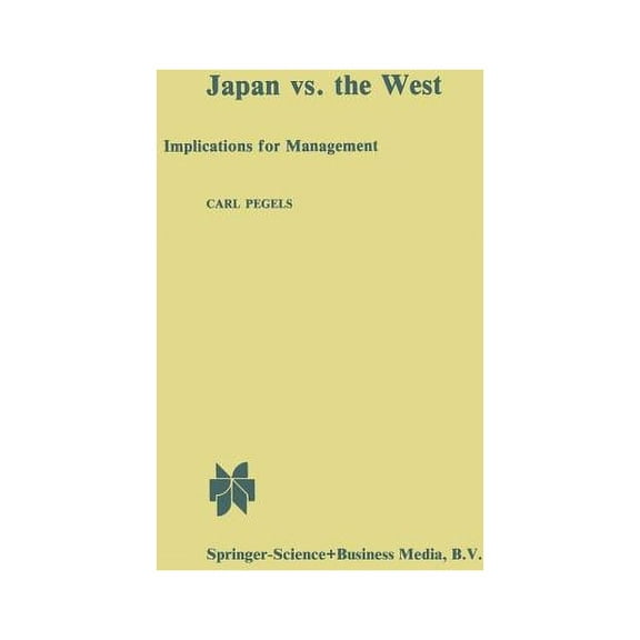 International Management Science Operati Japan vs. the West: Implications for Management, (Paperback)