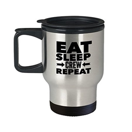 Crew Travel Mug - Eat Sleep Repeat - Boat Themed Gift - 14 oz Stainless Steel Coffee Cup