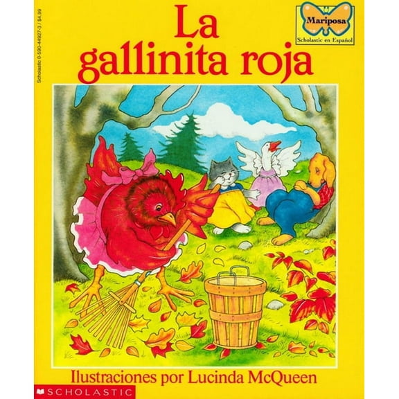 Mariposa, Scholastic En Espa Nol La Gallinita Roja (the Little Red Hen), (Paperback)