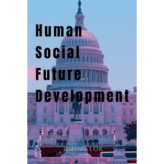 Human Social Future Development, (Paperback)