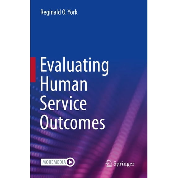 Evaluating Human Service Outcomes, (Paperback)