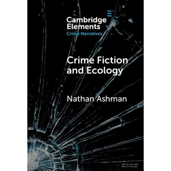 Elements in Crime Narratives Crime Fiction and Ecology, (Hardcover)