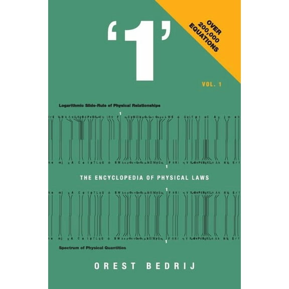 '1' The Encyclopedia of Physical Laws Vol. 1