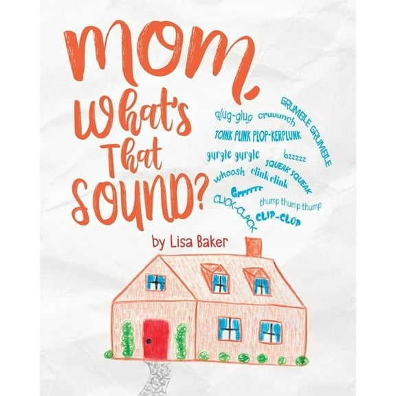 Mom, What's That Sound?, (Paperback)