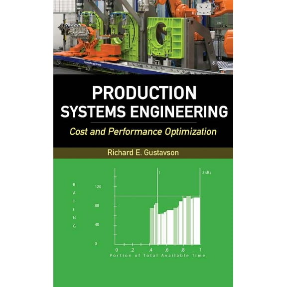 Production Systems Engineering: Cost and Performance Optimization, (Hardcover)