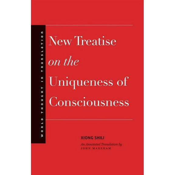 World Thought in Translation: New Treatise on the Uniqueness of Consciousness (Hardcover)