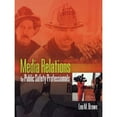 thumbnail image 1 of Pre-Owned Media Relations for Public Safety Professionals (Paperback) 0763731676 9780763731670, 1 of 1