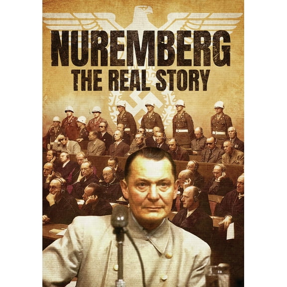 Nuremberg - The Real Story