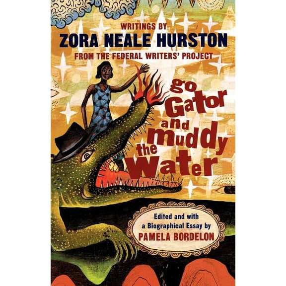Go Gator and Muddy the Water: Writings, (Paperback)