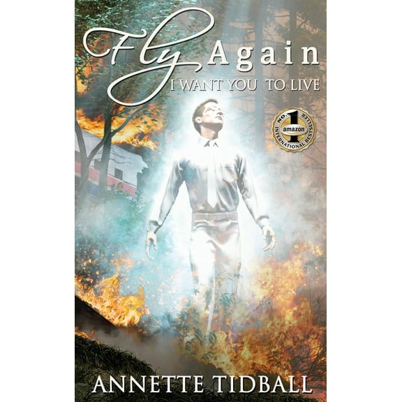 Fly Again: I Want You To Live, (Hardcover)