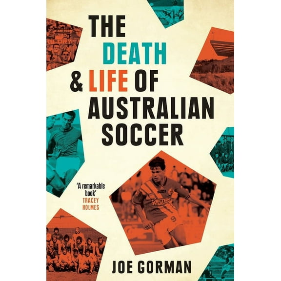 The Death and Life of Australian Soccer (Paperback)