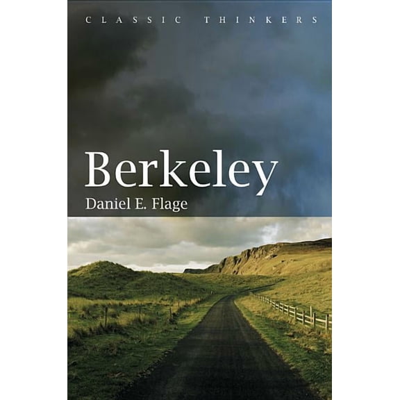 Classic Thinkers: Berkeley (Hardcover)