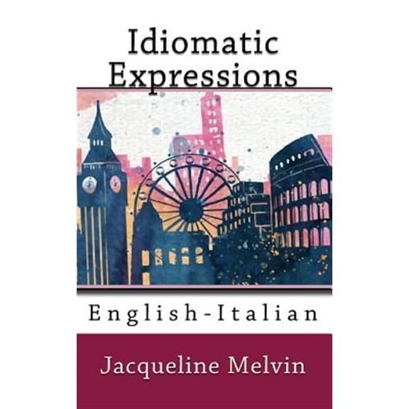 Pre-Owned Idiomatic Expressions: English-Italian