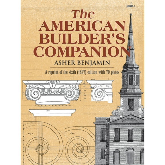 Dover Architecture The American Builder's Companion, (Paperback)