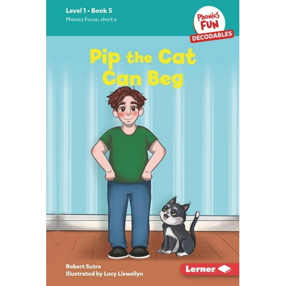 Phonics Fun Decodables -- Level 1 Pip the Cat Can Beg: Book 5, Book 5, (Hardcover)