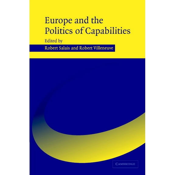 Europe and the Politics of Capabilities, (Hardcover)