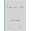 Up Late with Joe Franklin [Hardcover - Used]