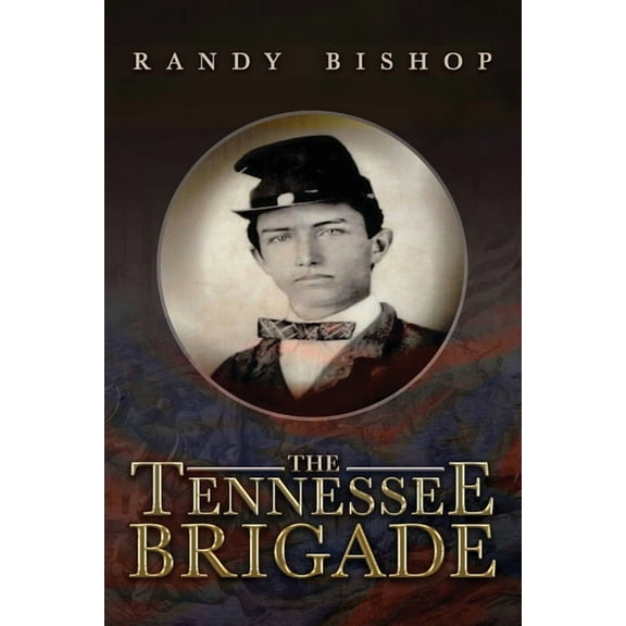 The Tennessee Brigade, (Paperback)