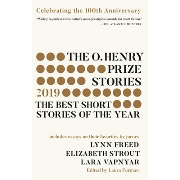 Pre-Owned The O. Henry Prize Stories 100th Anniversary Edition (2019) (Paperback 9780525565536) by Laura Furman