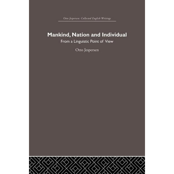 Otto Jespersen Mankind, Nation and Individual, (Paperback)