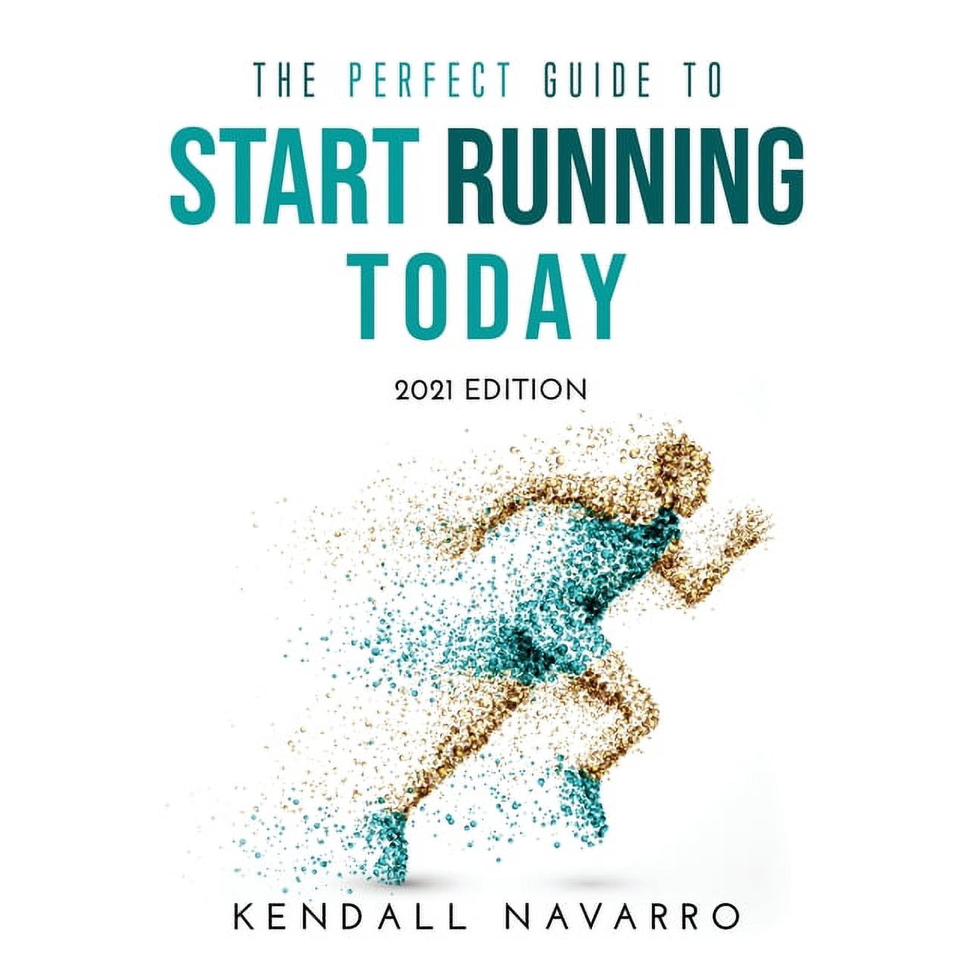 The Perfect Guide to Star Running Today : 2021 Edition (Paperback)