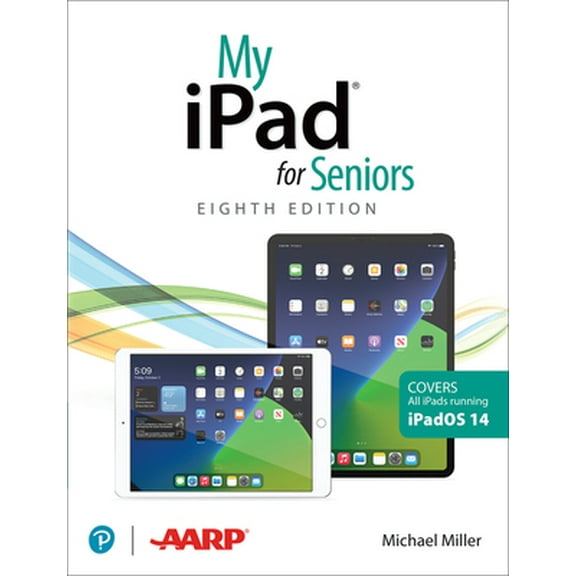 Pre-Owned My iPad for Seniors (Covers All Ipads Running Ipados 14) (Paperback) 0136824293 9780136824299