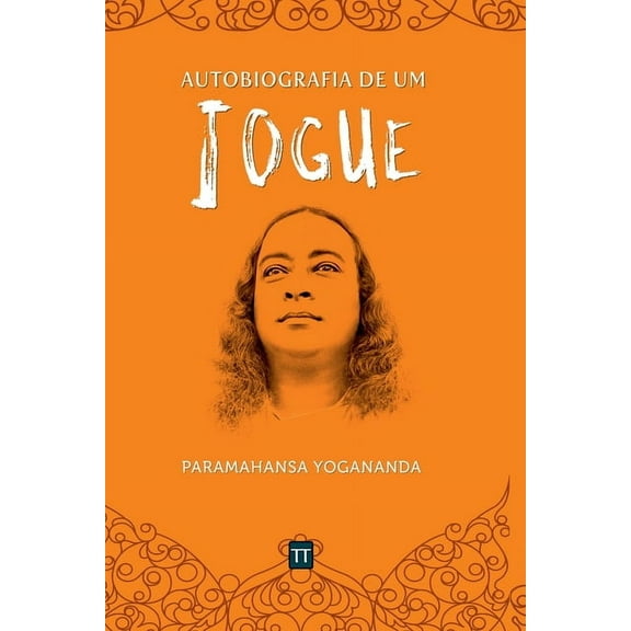 Autobiografia De Um Iogue, (Paperback)