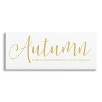 Stupell Industries Motivational Autumn Quote Casual Yellow Calligraphy Text Graphic Art Gallery Wrapped Canvas Print Wall Art, Design by Lettered and Lined