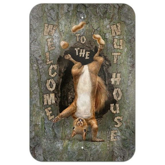 Welcome to the Nut House Squirrel Home Business Office Sign