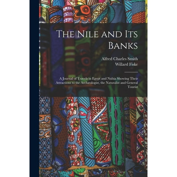 The Nile and its Banks (Paperback)