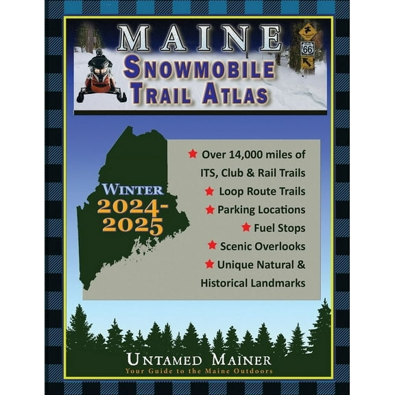 2024-2025 Maine Snowmobile Trail Map Atlas, (Paperback)