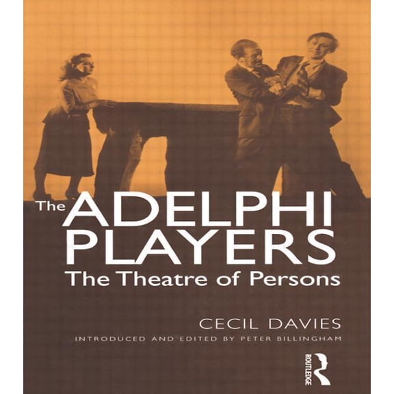 The Adelphi Players: The Theatre of Persons, (Paperback)