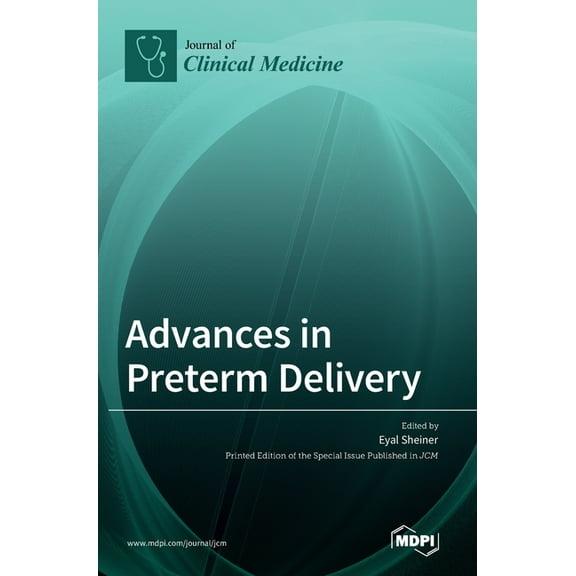 Advances in Preterm Delivery, (Hardcover)