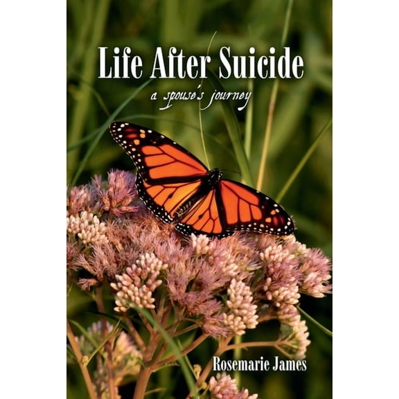 Life After Suicide: A spouse's journey, (Paperback)