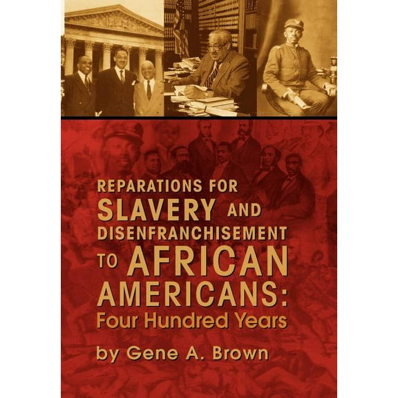 Reparations for Slavery and Disenfranchisement to African Americans: Four Hundred Years (Hardcover)