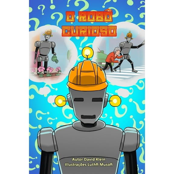 O Robô Curioso (Paperback)