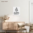 thumbnail image 7 of 3dRose, Keep Calm and Let Daddy Handle it - funny fixer dad fathers day gift, Museum Grade Canvas Wrap 8x10, 7 of 7