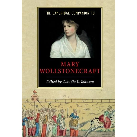 Cambridge Companions to Literature The Cambridge Companion to Mary Wollstonecraft, (Hardcover)