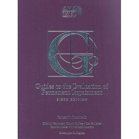 Guides to the Evaluation of Permanent Impairment