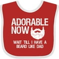 thumbnail image 3 of Inktastic Adorable Now...wait Till I Have a Beard Like Dad in White Boys Baby Bib, 3 of 4