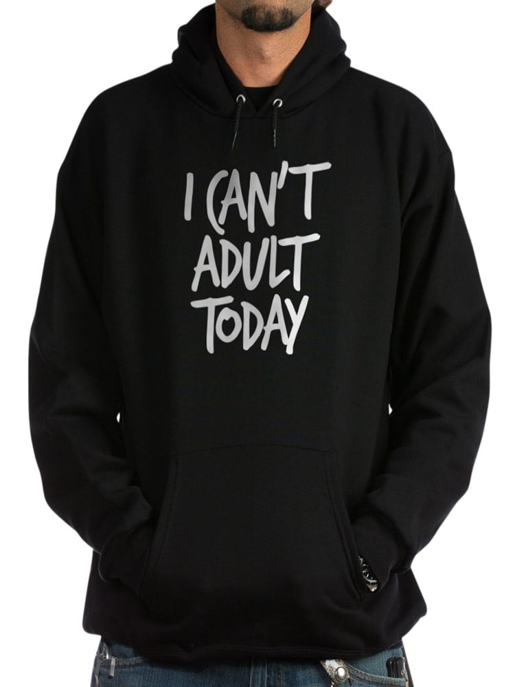 Mens Classic Pullover Hoodie Sweatshirt,I Cant Adult Today Print Mens Classic Pullover Hoodie Sweatshirt,I Cant Adult Today Print