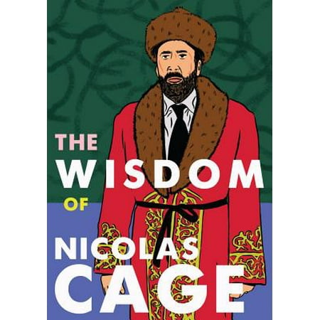 The Wisdom of Nicolas Cage (Best Nicolas Cage Moments)